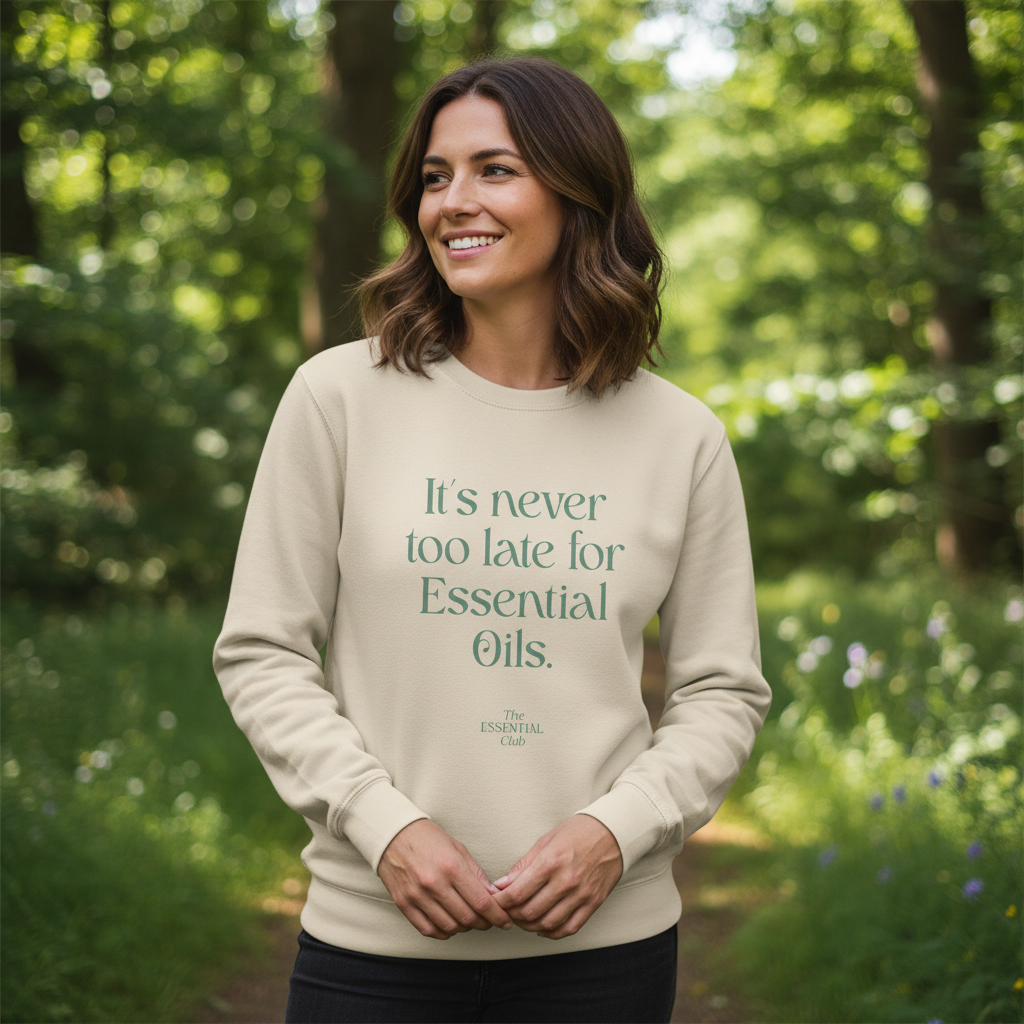 Unisex Bio-Sweatshirt "It's never too late for Essential Oils."