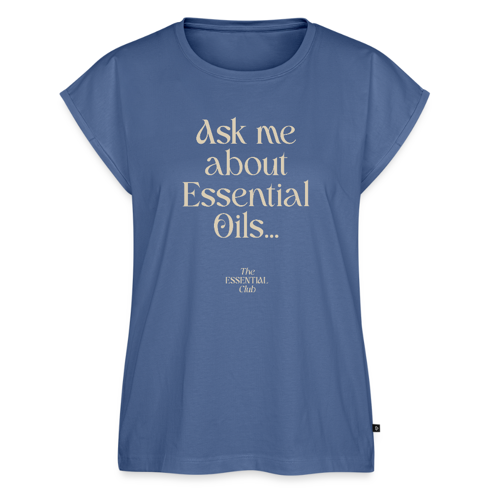 Frauen T-Shirt "Ask me about Essential Oils" mit gerollten Ärmeln - Taubenblau