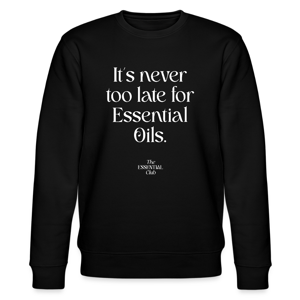 Unisex Bio-Sweatshirt "It's never too late for Essential Oils." - Schwarz
