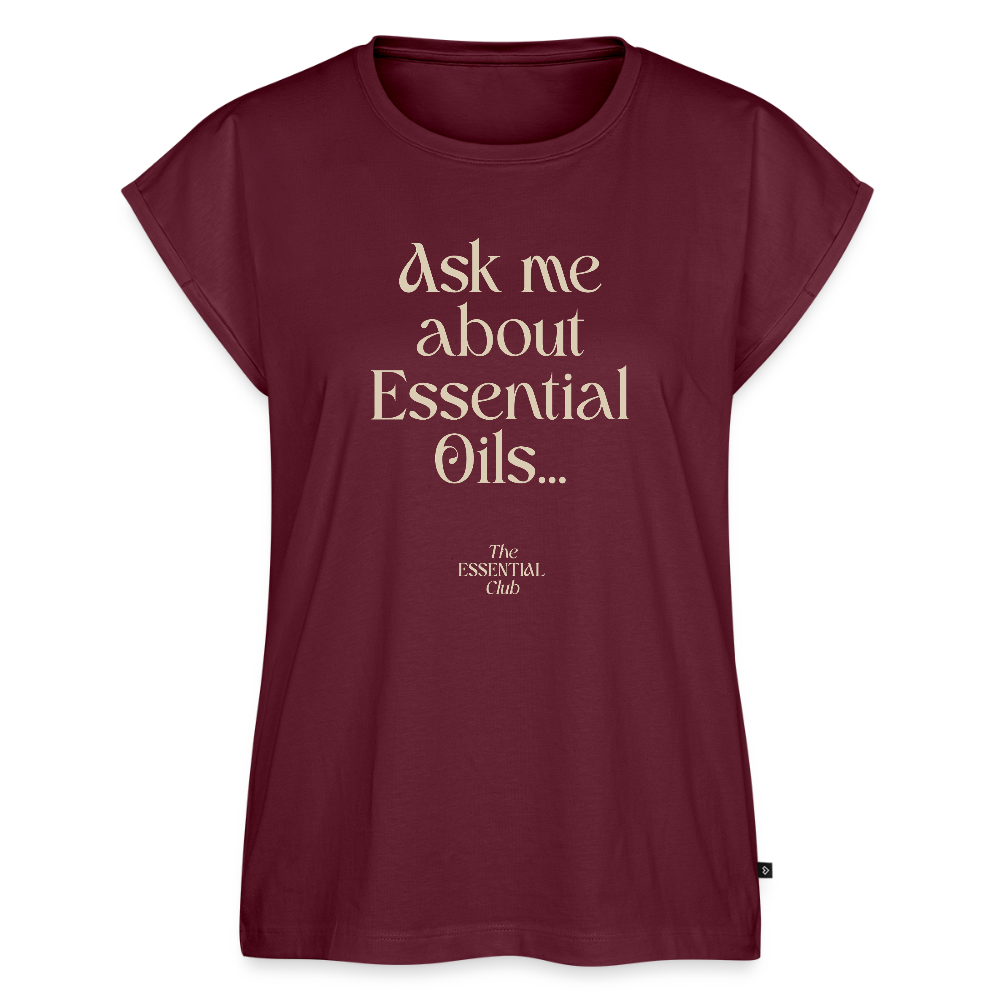 Frauen T-Shirt "Ask me about Essential Oils" mit gerollten Ärmeln - Burgunderrot