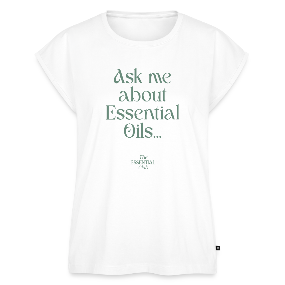 Frauen T-Shirt "Ask me about Essential Oils" mit gerollten Ärmeln - Weiß