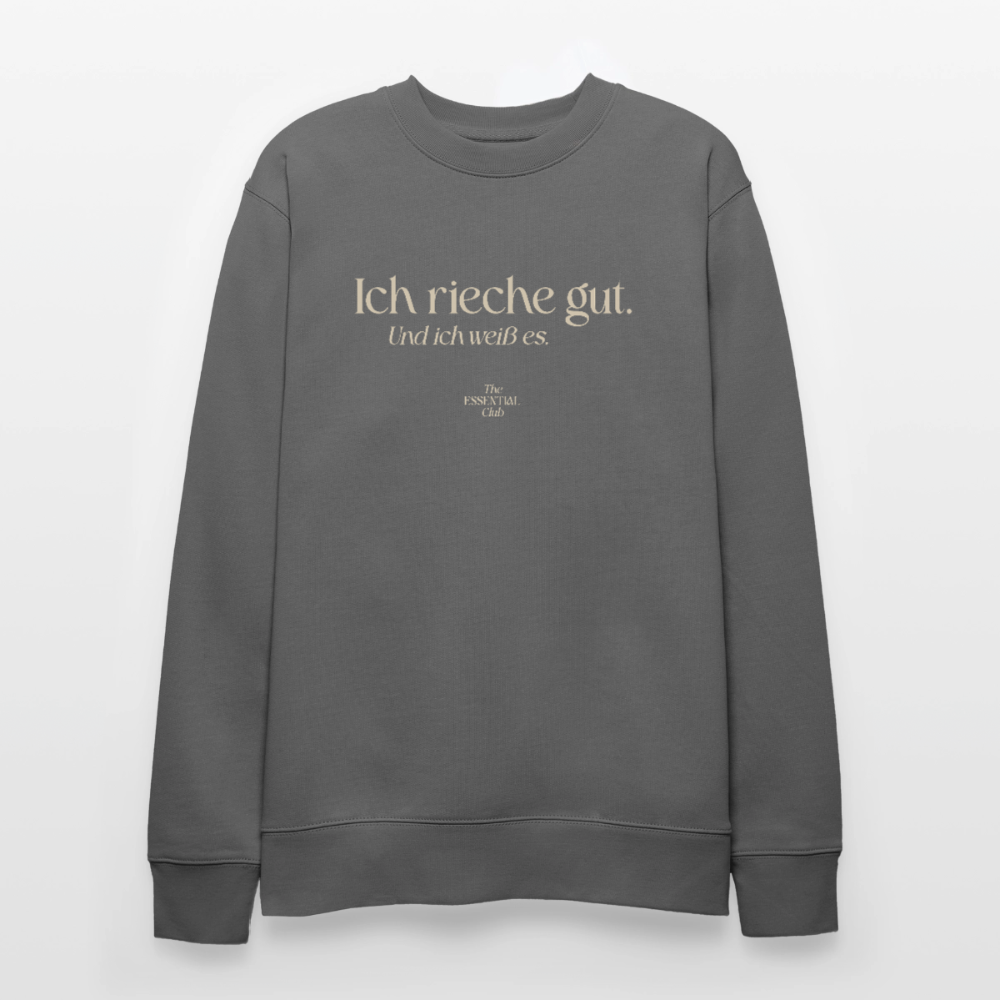 Unisex Bio-Sweatshirt "Ich rieche gut." - Anthrazit