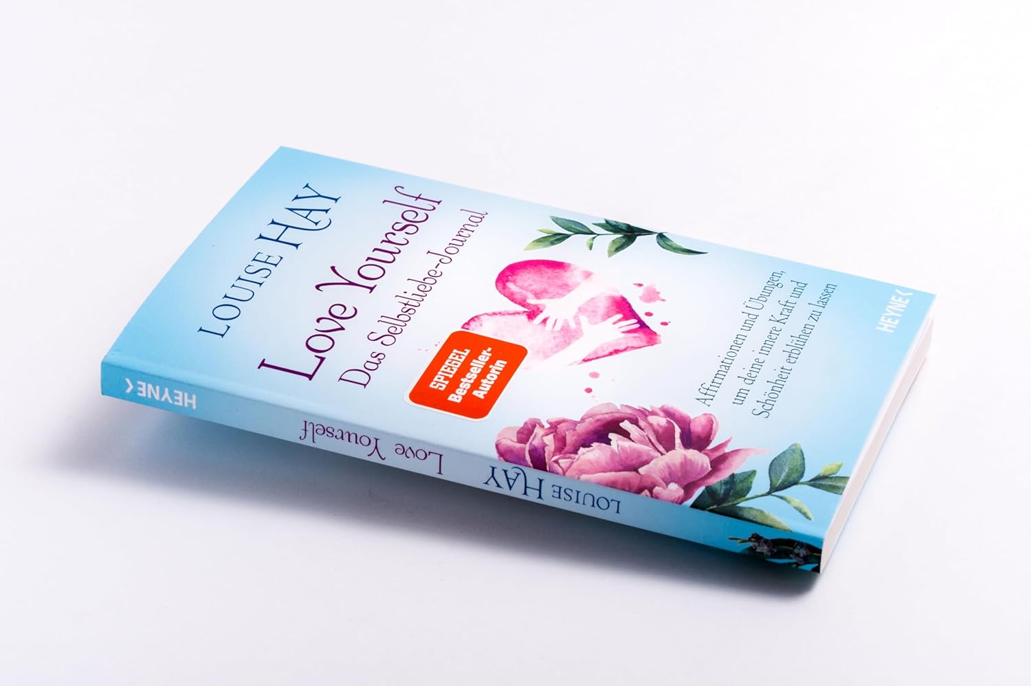 Louise Hay · Love Yourself - Das Selbstliebe-Journal