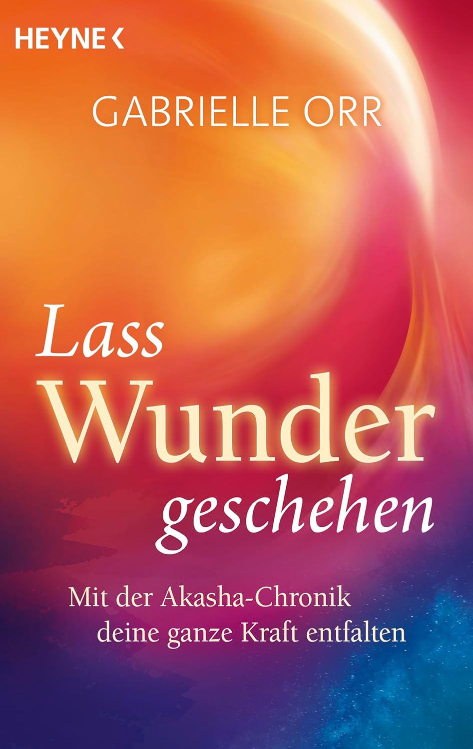 Gabrielle Orr · Lass Wunder geschehen