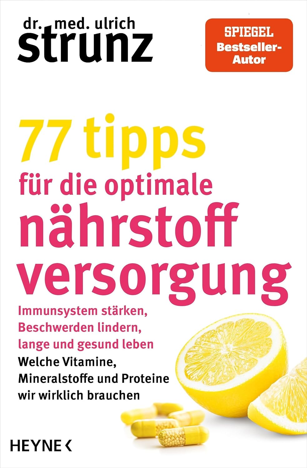Ulrich Strunz · 77 Tipps für die optimale Nährstoffversorgung