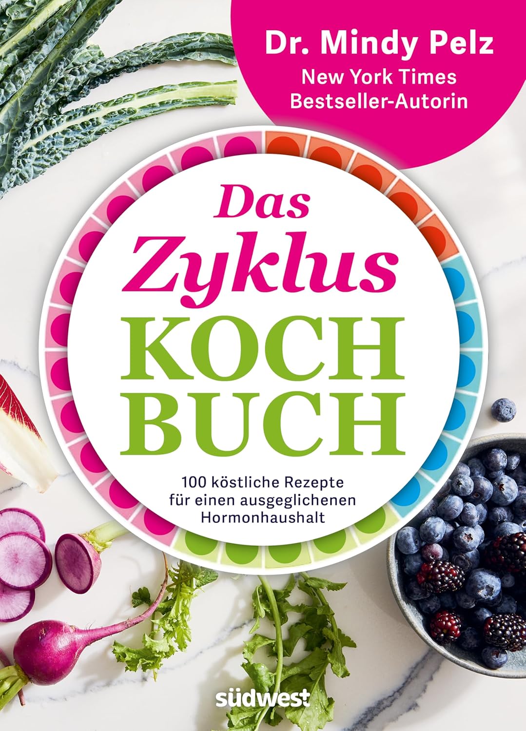 Mindy Pelz · Das Zykluskochbuch