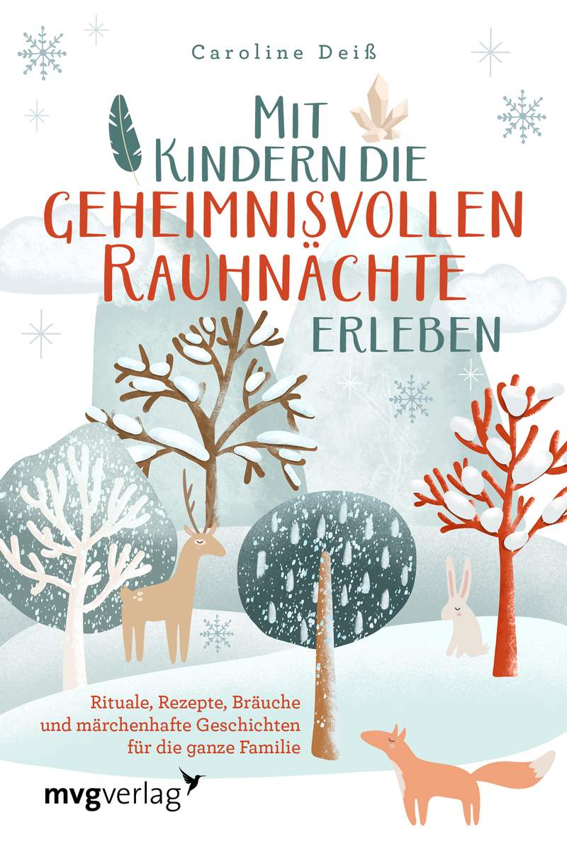 Caroline Deiß · Mit Kindern die geheimnisvollen Rauhnächte erleben