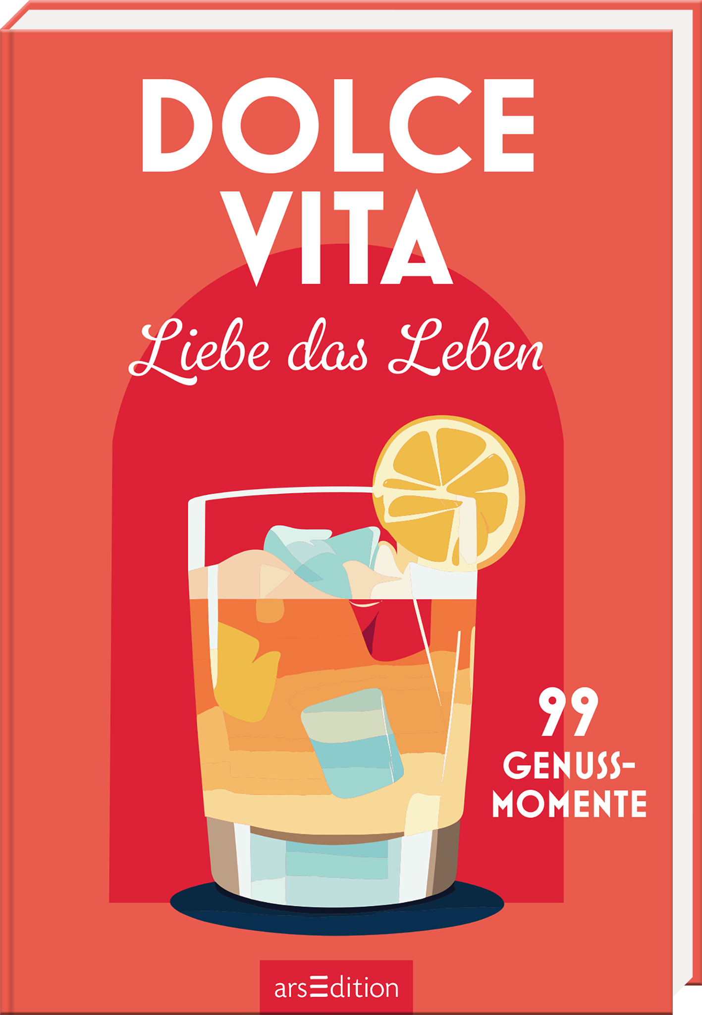 Dolce Vita · Liebe das Leben