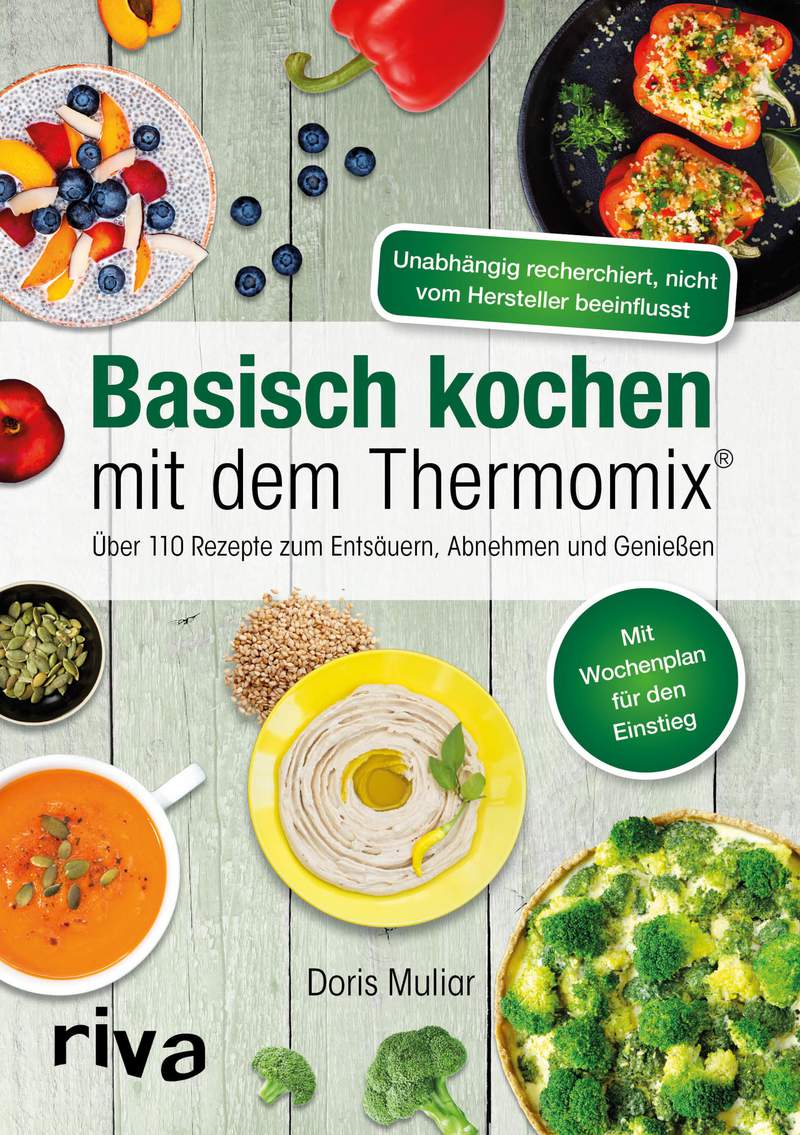 Doris Muliar · Basisch kochen mit dem Thermomix®