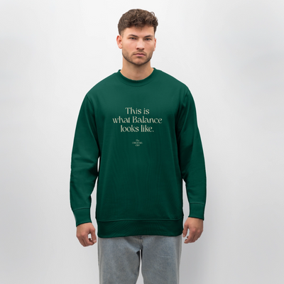 Unisex Bio-Sweatshirt "This is what Balance looks like." - Forest