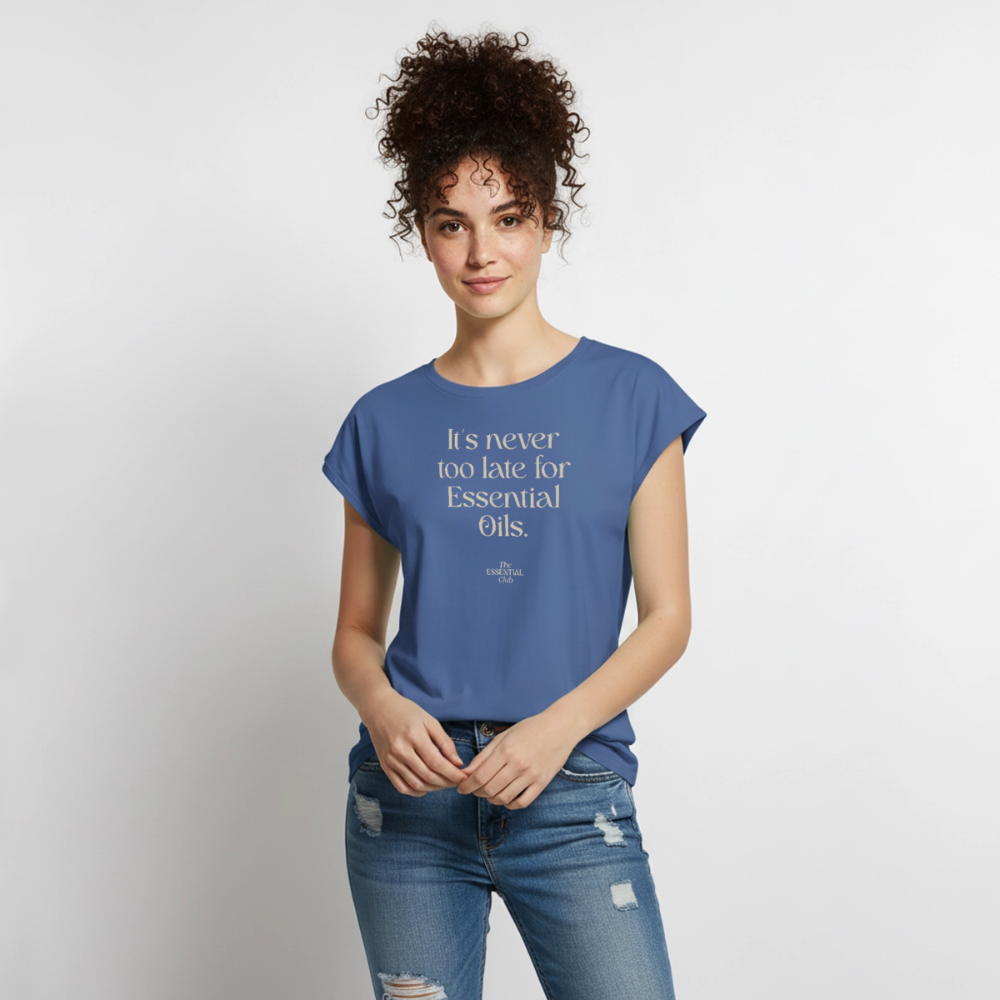Frauen T-Shirt "It's never too late for Essential Oils" mit gerollten Ärmeln - Taubenblau