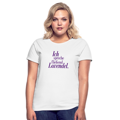 Frauen T-Shirt "Ich spreche fließend Lavendel." weiß - Weiß