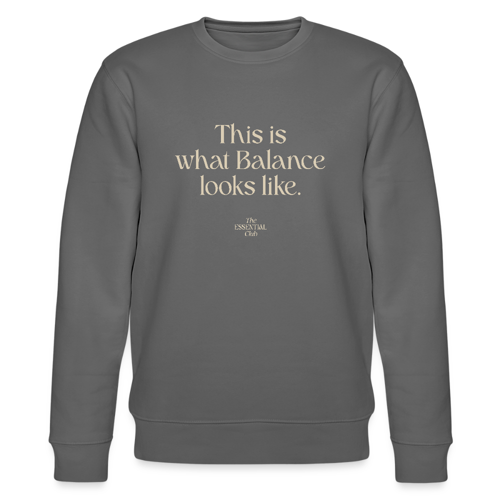 Unisex Bio-Sweatshirt "This is what Balance looks like." - Anthrazit