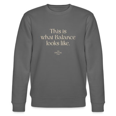 Unisex Bio-Sweatshirt "This is what Balance looks like." - Anthrazit