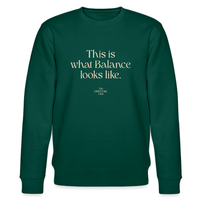 Unisex Bio-Sweatshirt "This is what Balance looks like." - Forest