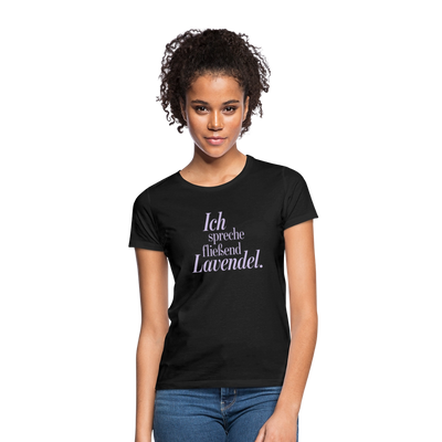 Frauen T-Shirt "Ich spreche fließend Lavendel." schwarz - Schwarz