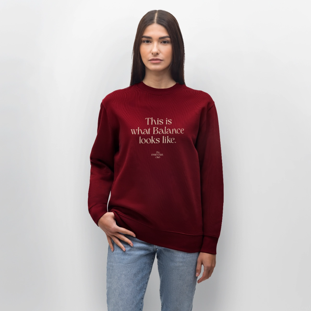 Unisex Bio-Sweatshirt "This is what Balance looks like." - Burgunderrot