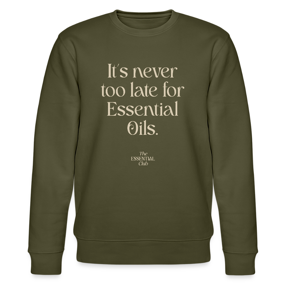 Unisex Bio-Sweatshirt "It's never too late for Essential Oils." - Khaki