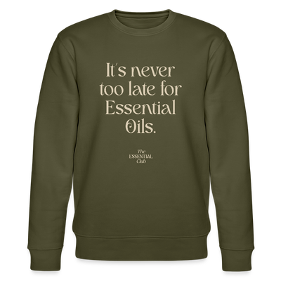 Unisex Bio-Sweatshirt "It's never too late for Essential Oils." - Khaki