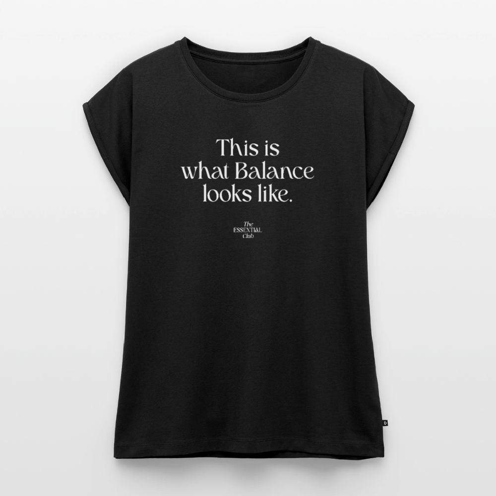 Frauen T-Shirt "This is what Balance looks like" mit gerollten Ärmeln - Schwarz