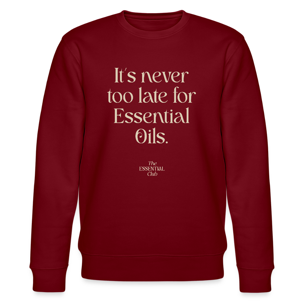 Unisex Bio-Sweatshirt "It's never too late for Essential Oils." - Burgunderrot