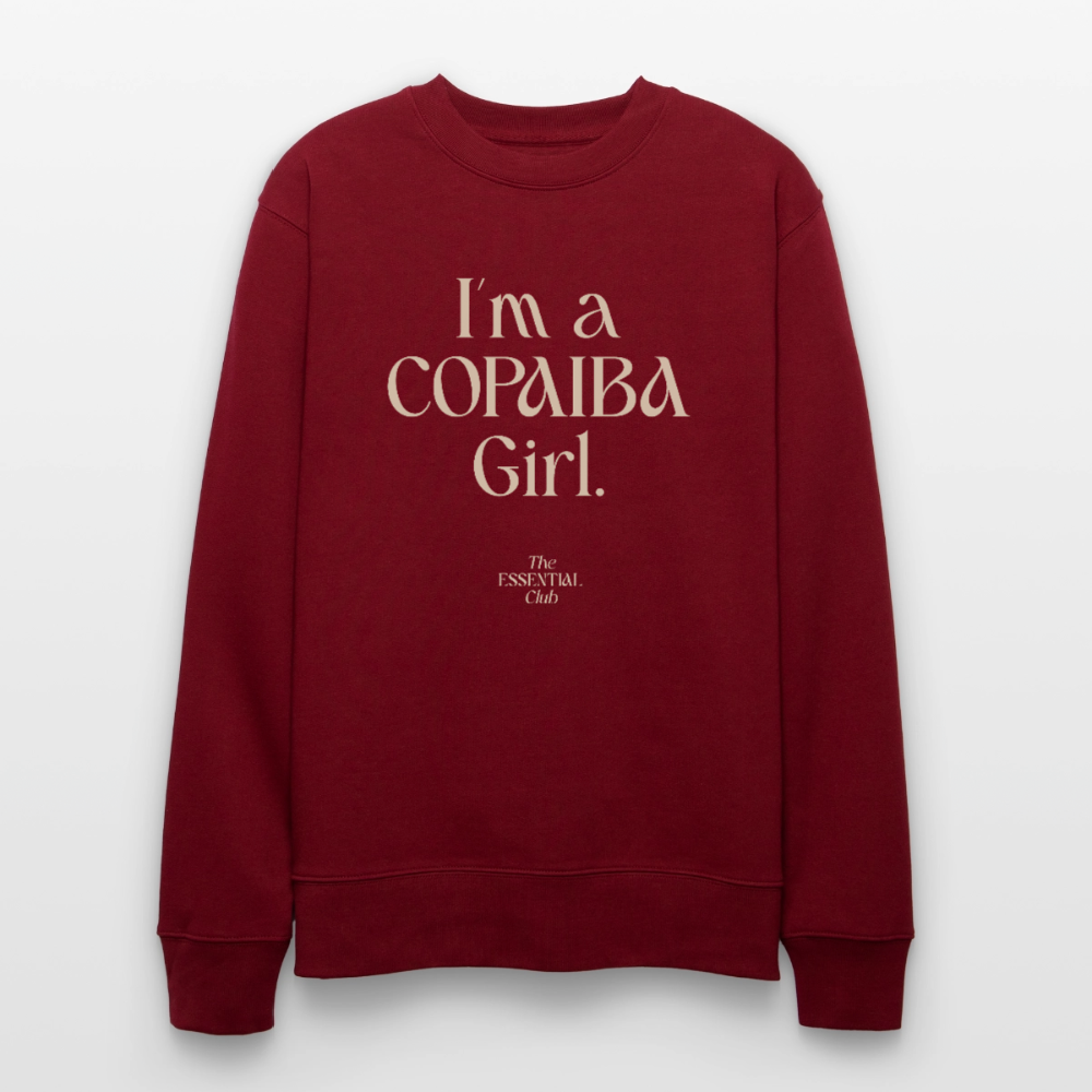 Unisex Bio-Sweatshirt "I'm a Copaiba Girl." - Burgunderrot