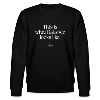 Unisex Bio-Sweatshirt "This is what Balance looks like." - Schwarz