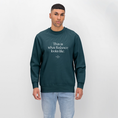 Unisex Bio-Sweatshirt "This is what Balance looks like." - Dunkles Petrol