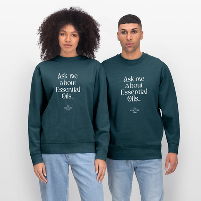 Unisex Bio-Sweatshirt "Ask me about Essential Oils..." - Dunkles Petrol