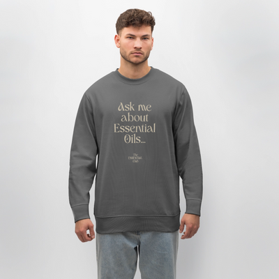 Unisex Bio-Sweatshirt "Ask me about Essential Oils..." - Anthrazit