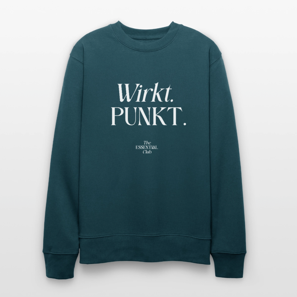 Unisex Bio-Sweatshirt "Wirkt. PUNKT." - Dunkles Petrol