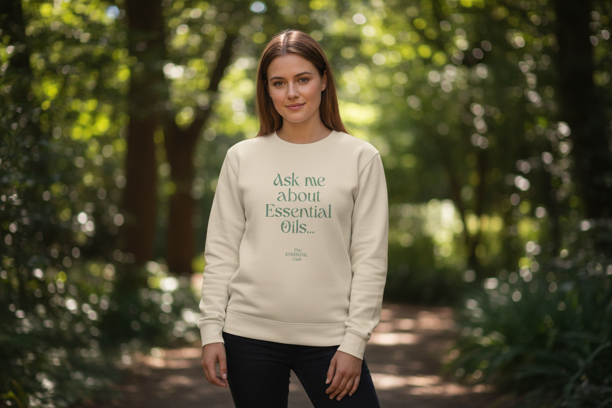 Unisex Bio-Sweatshirt "Ask me about Essential Oils..."