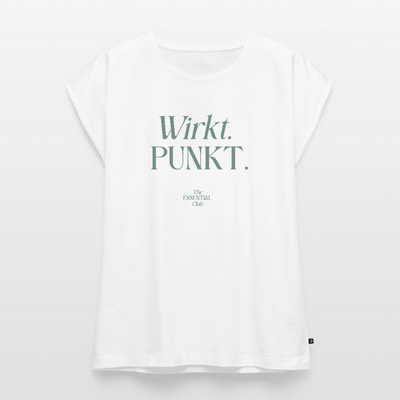 Frauen T-Shirt "Wirkt. Punkt." mit gerollten Ärmeln - Weiß