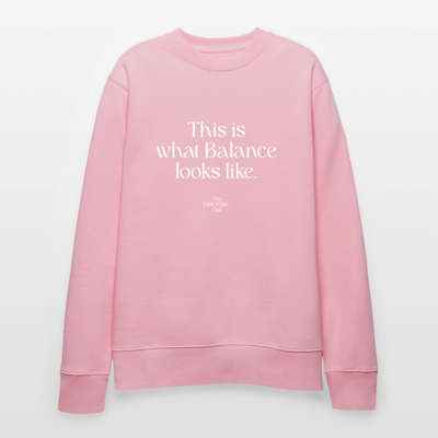 Unisex Bio-Sweatshirt "This is what Balance looks like." - Hellrosa
