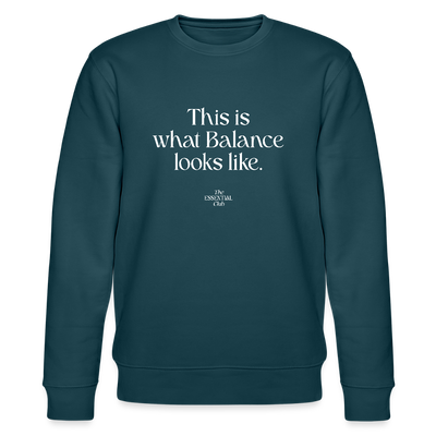 Unisex Bio-Sweatshirt "This is what Balance looks like." - Dunkles Petrol