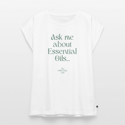 Frauen T-Shirt "Ask me about Essential Oils" mit gerollten Ärmeln - Weiß
