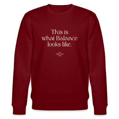 Unisex Bio-Sweatshirt "This is what Balance looks like." - Burgunderrot