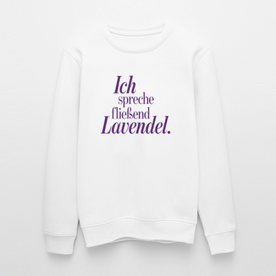 Sweatshirt "Ich spreche fließend Lavendel." weiß - Weiß