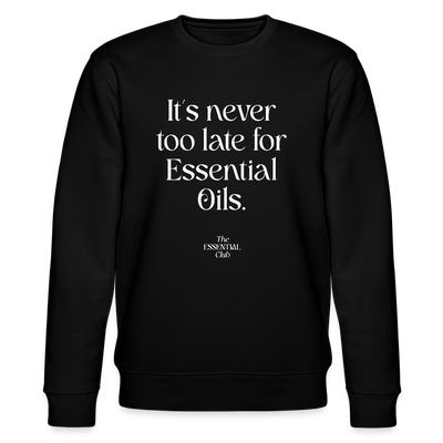 Unisex Bio-Sweatshirt "It's never too late for Essential Oils." - Schwarz