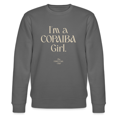 Unisex Bio-Sweatshirt "I'm a Copaiba Girl." - Anthrazit