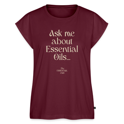 Frauen T-Shirt "Ask me about Essential Oils" mit gerollten Ärmeln - Burgunderrot