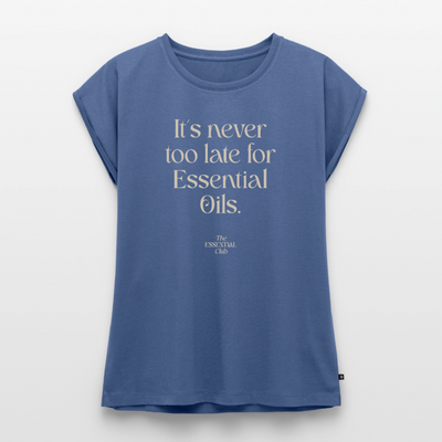 Frauen T-Shirt "It's never too late for Essential Oils" mit gerollten Ärmeln - Taubenblau