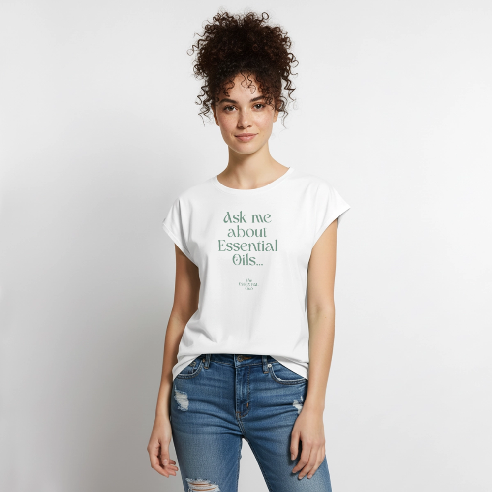 Frauen T-Shirt "Ask me about Essential Oils" mit gerollten Ärmeln - Weiß