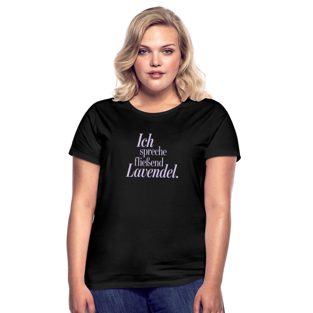 Frauen T-Shirt "Ich spreche fließend Lavendel." schwarz - Schwarz