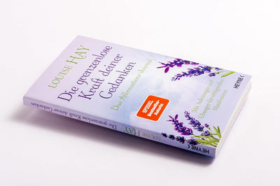 Louise Hay · Die grenzenlose Kraft deiner Gedanken. Das Affirmations-Journal