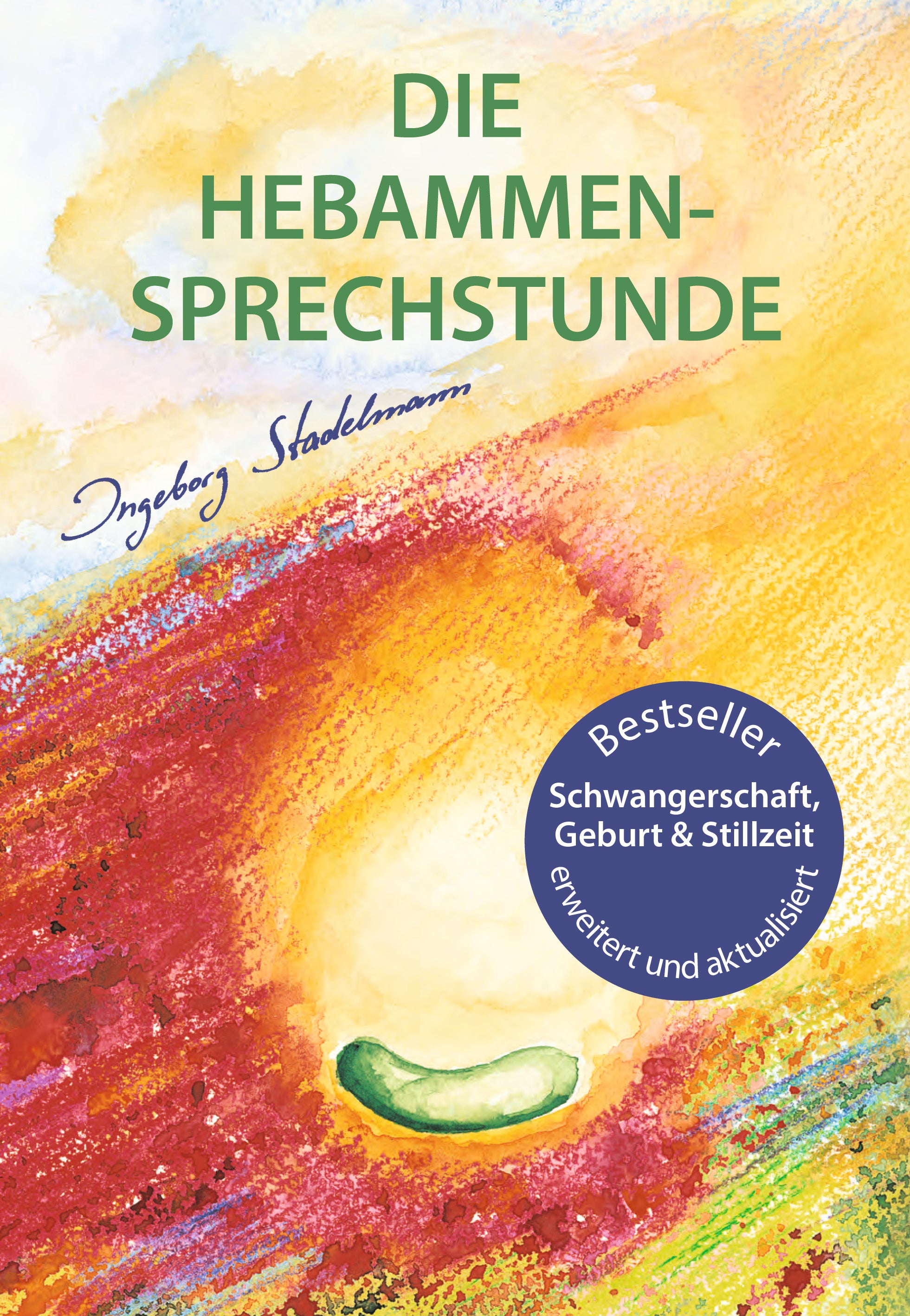 Ingeborg Stadelmann · Die Hebammen-Sprechstunde