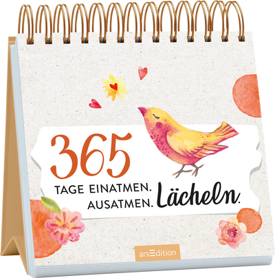 365 Tage einatmen. Ausatmen. Lächeln.