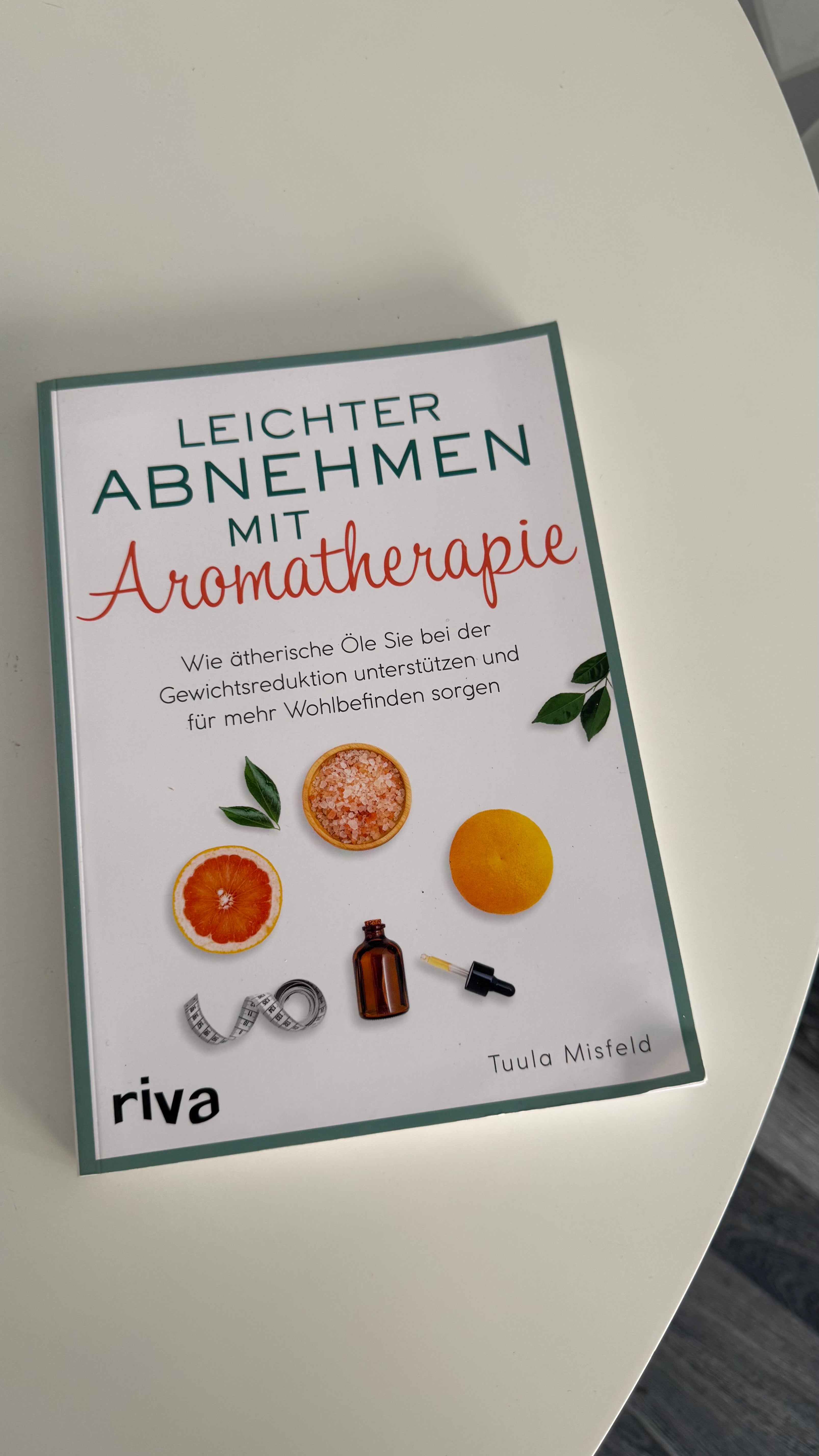 B-Ware 💛 Tuula Misfeld · Leichter abnehmen mit Aromatherapie