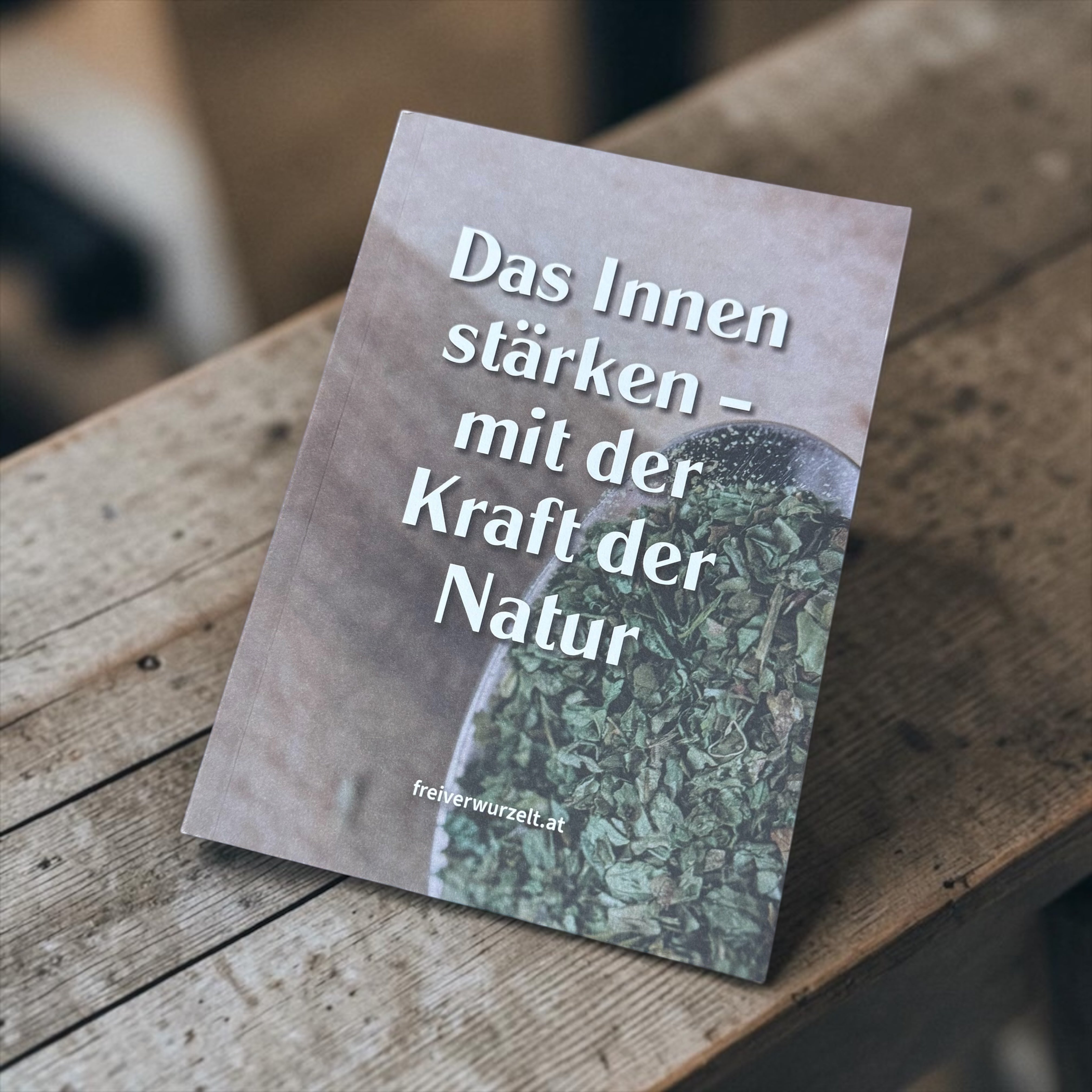 Restposten 🍀 Das Innen stärken – mit der Kraft der Natur