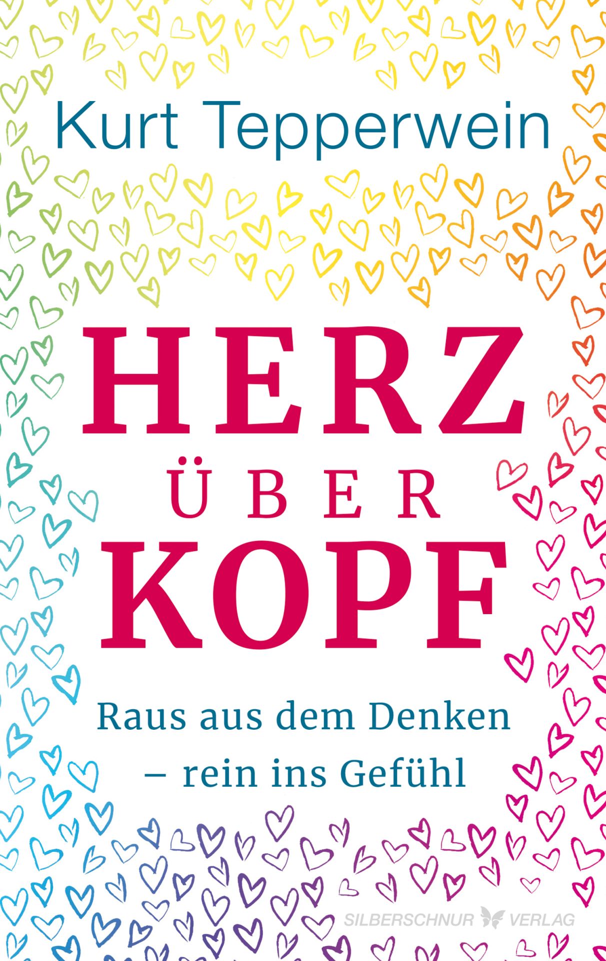 Kurt Tepperwein · Herz über Kopf